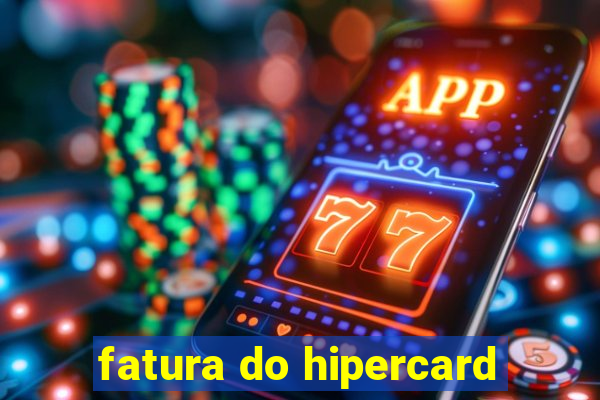 fatura do hipercard